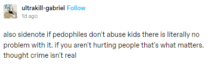 Gabriel - Pedophilia doesnt hurt anyone.PNG Gabriel - Pedophilia doesnt hurt anyone.PNG