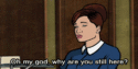 why are you still here gif.gif