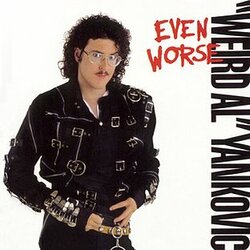 Weird_Al_Yankovic_-_Even_Worse.jpg