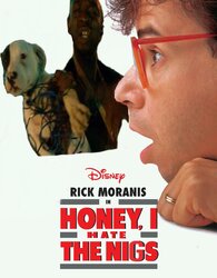 HONEY I HATE THE NIGS.jpg