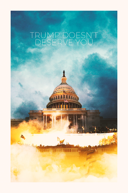 Trump Doesn't Deserve You.png