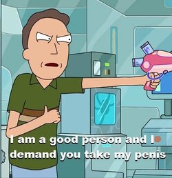 I'm a good person take my penis.jpg