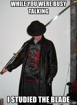 while-you-were-busy-talking-i-studied-the-blade.jpg