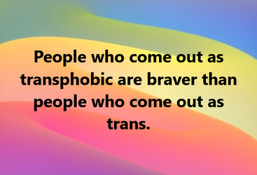 transphobia is the new bravery.png