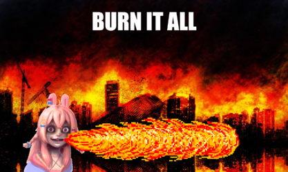 Burn It All.png