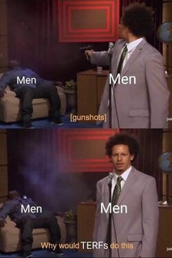 why would terfs do this.jpg