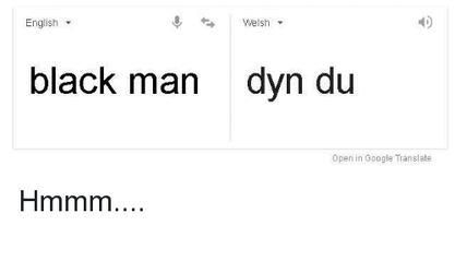 welsh-english-black-man-dyn-du-open-in-google-translate-2785026.png