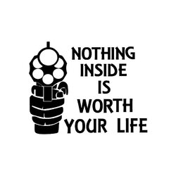 Nothing Inside Worth Your Life.jpg