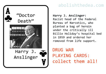 drug_war_playing_cards__harry_j__anslinger_by_abolishthedea_dezgmk2-fullview.jpg