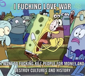 If you're reading this war is fun unless you're the loser.png