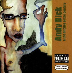 andy dick and the bitches of the century.jpg