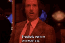 tough-everybodywantstobeatoughguy.gif