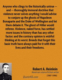 robert-a-heinlein-quote-anyone-who-clings-to-the-historically-untrue-a.jpg