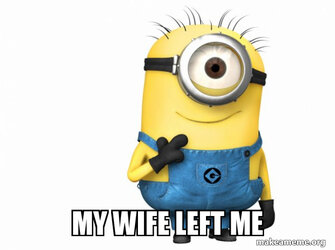 my-wife-left-98cd14f5c5.jpg