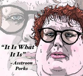 It Is What it Is.JPG