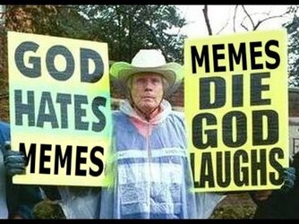 god hates memes.jpg