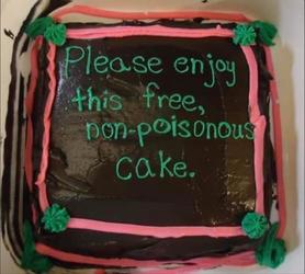please enjoy this free non poisonous cake.png