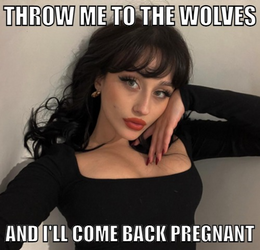 Throw me to the wolves.png