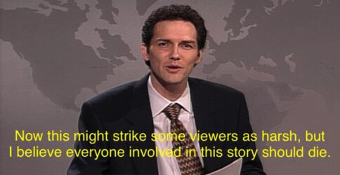 Norm McDonald I Believe Everyone Involved Should Die.jpg