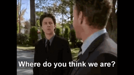 where-do-you-think-we-are.gif