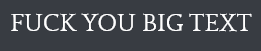 big text.png