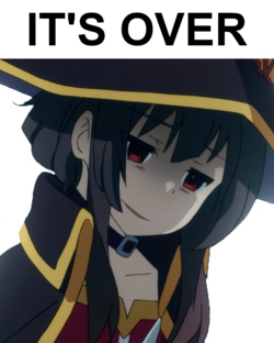 megumin it's over.png
