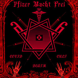 Covid-Death-Cult---Pfizer-Macht-Frei-(2021).jpg