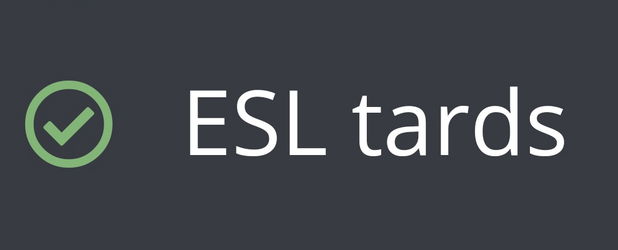 ESL tards.png