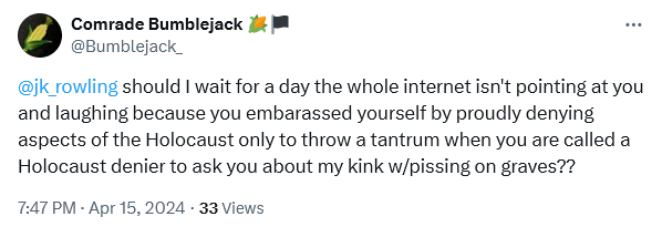 Screenshot 2024-04-21 at 20-22-46 (4) Comrade Bumblejack 🌽🏴 on X @jk_rowling should I wait for...png
