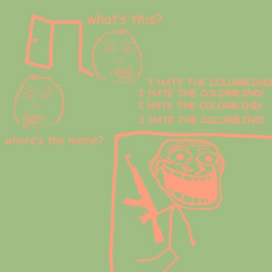 i hate the colorblind.png