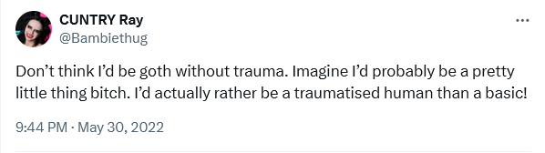 Screenshot 2024-05-13 at 13-30-53 CUNTRY Ray on X Don’t think I’d be goth without trauma. Imag...png