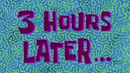 3 hours later.png