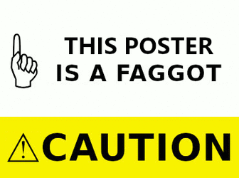 this poster is a faggot.gif