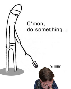 c-mon-do-something.png