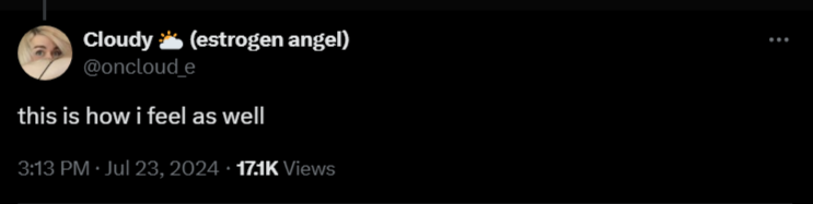FireShot Capture 2714 - Cloudy 🌥️ (estrogen angel) on X_ _@Aoife_Bee_ this is how i feel as_ -...png