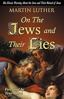 On the Jews and Their Lies by Martin Luther