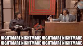 nightmare nightmare nightmare.gif