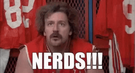 NERDS!!!.gif