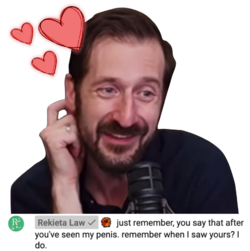 Rekieta - remember when I saw your penis.png