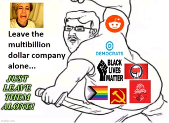 leave the multi billion dollar company alone.jpg