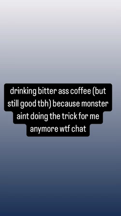 bitter ass coffee.jpeg