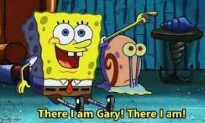 There-I-Am-Gary-meme-4.jpg