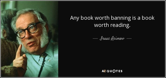 quote-any-book-worth-banning-is-a-book-worth-reading-isaac-asimov-85-92-20.jpg