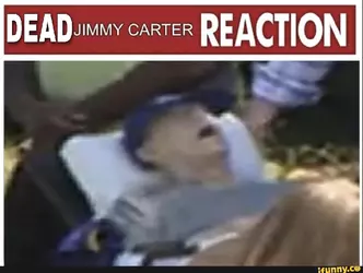Dead Jimmy Carter reaction.jpg