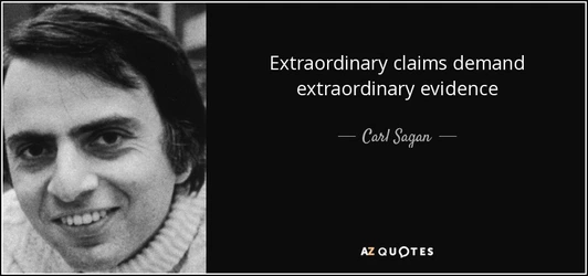 quote-extraordinary-claims-demand-extraordinary-evidence-carl-sagan-112-40-27.jpg