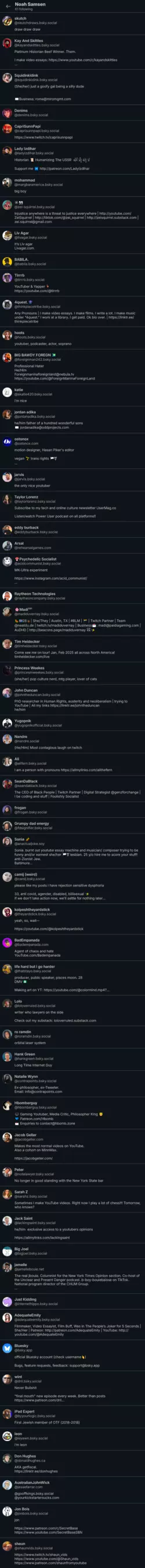 Screenshot 2025-01-18 at 21-52-32 People followed by @nsamsen.bsky.social — Bluesky.png Screenshot 2025-01-18 at 21-52-32 People followed by @nsamsen.bsky.social — Bluesky.png