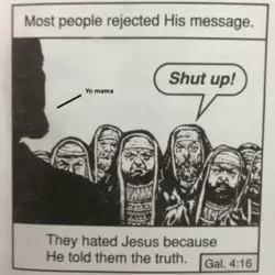 hated bc he told the truth, mama.png