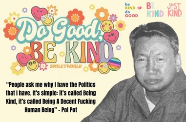 pol_pot_politics_be_nice.jpg