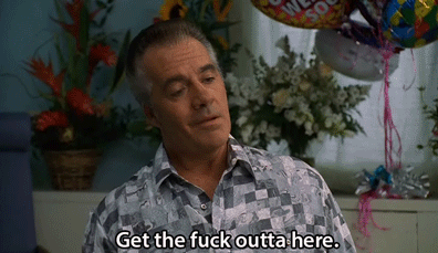 get-the-fuck-out-of-here-sopranos-paulie-walnuts.gif