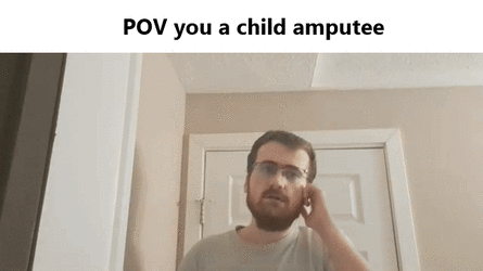 amputee child pov.gif